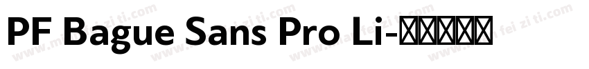 PF Bague Sans Pro Li字体转换